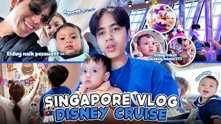 AKHIRNYA! VLOG Elzhard Family ke Singapore &amp; Naik Disney Cruise Pertama Kali✨🛳️🛫