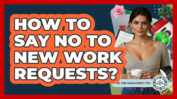 How To Say No To New Work Requests?