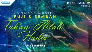 Konser Musik Puji & Sembah | TUHAN ALLAH HADIR | Various Artists (Video)