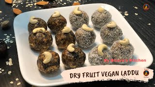Dry Fruit Vegan Laddu l Oats-Dates Laddu l No Sugar..No Jaggery lDates & Nuts Sugar Free Laddu Dry Fruit Vegan Laddu l Oats-Dates Laddu l No Sugar..No Jaggery lDates & Nuts Sugar Free Laddu