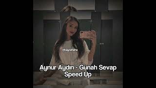 Aynur Aydın - Günah Sevap - Speed Up