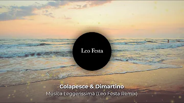 Colapesce, Dimartino - Musica leggerissima (Leo Festa Remix)