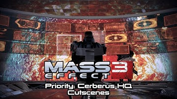 Mass Effect 3 Cutscenes | Priority: Cerberus Headquarters