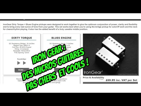 TEST : micros guitare IRON GEAR  " Blues Engine " & " Dirty Torque "