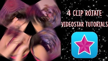 4 CLIP ROTATE | Videostar tutorials