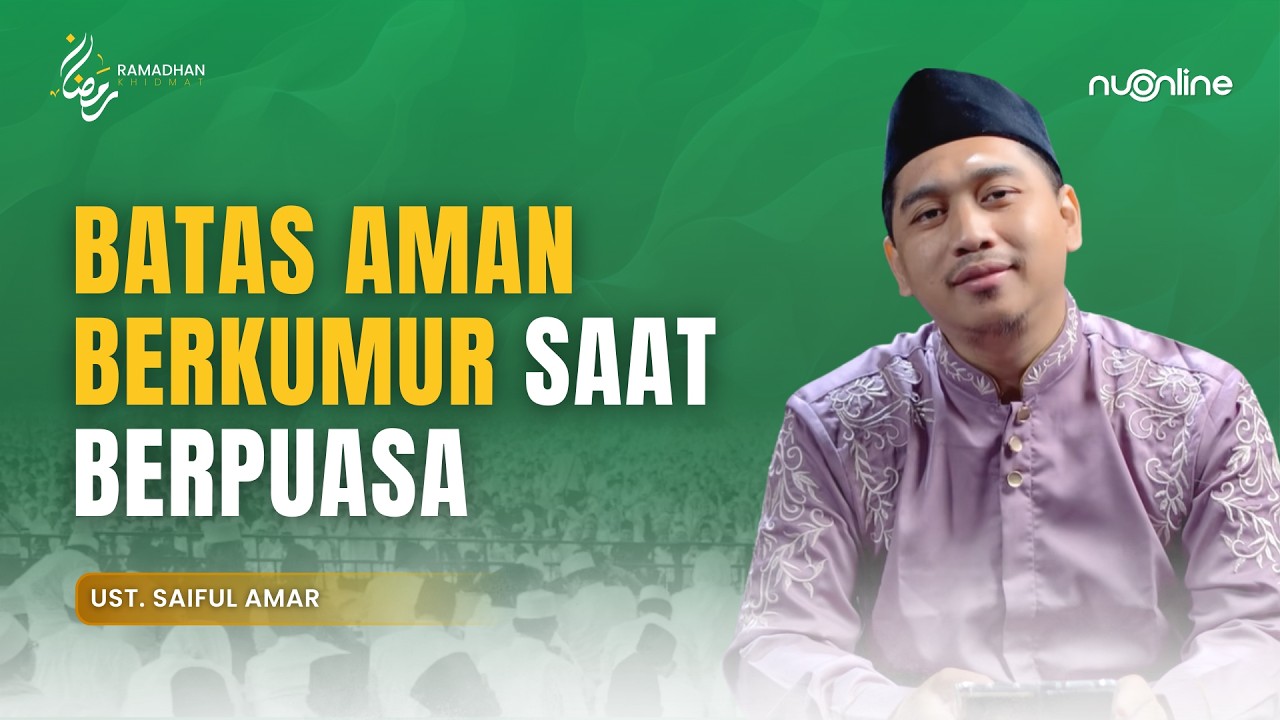Berkumur dan Istinsyaq (Menghirup Air) Saat Wudhu Ketika Puasa, Bolehkah? | Ust. Saiful Amar