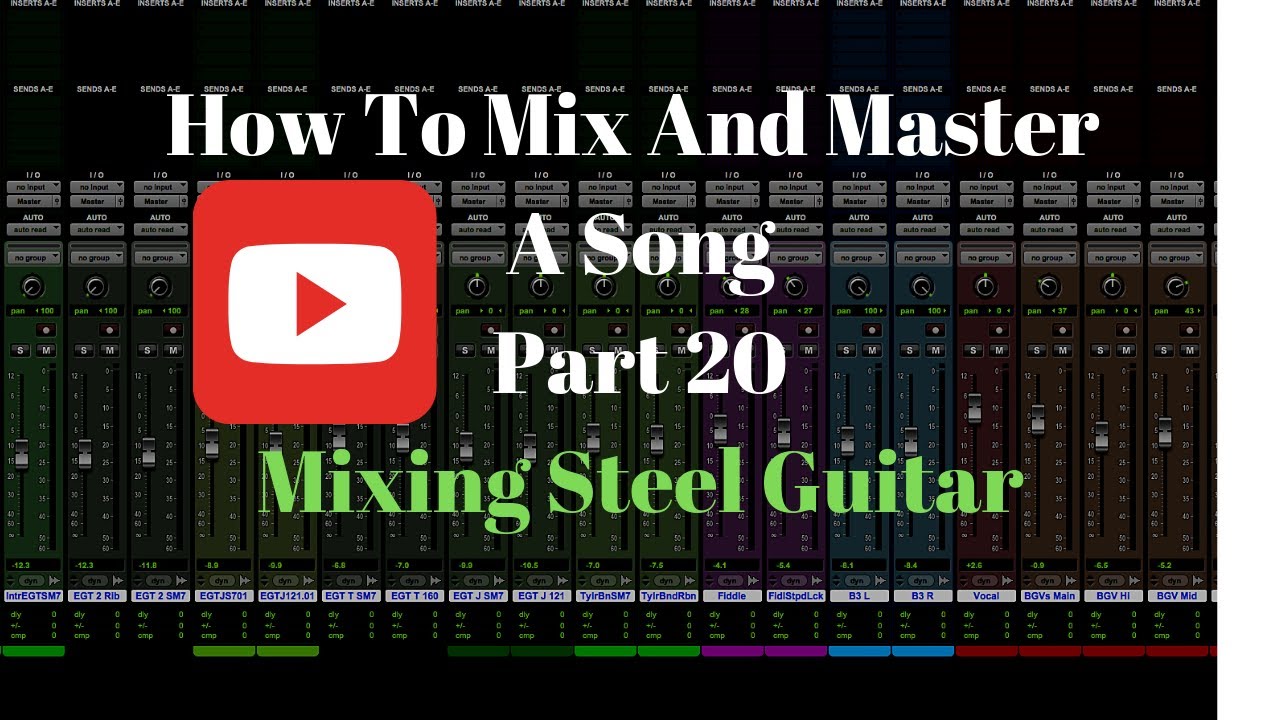 How To Mix and Master A Song Part 20 Mixing Steel Guitar - YouTube