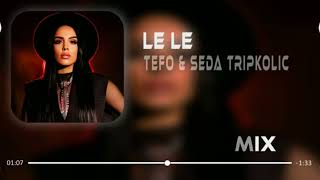 Tefo & Seda Tripkolic - LE LE LE  Buldum Onu Yolu.. #youtube #music Resimi