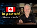 Are you on track to retire in Canada - How Do You Compare? | Retirement For Canadians