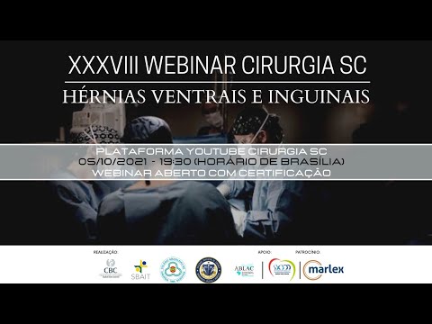XXXVIII WEBINAR CIRURGIA SC - Hérnias Ventrais e Inguinais