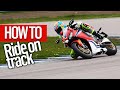 Neevesys guide to riding a motorbike on track  mcn  motorcyclenewscom