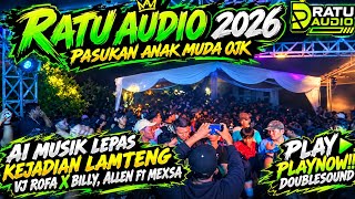 Download lagu 🟢NEW RATU AUDIO 2026 A1 MUSIK LEPAS KEJADIAN LAMTENG PECAH VJ ROFA X ALLEN X DINDA MEXSA ALL VOC