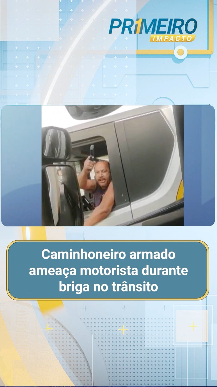 Caminhoneiro armado ameaça motorista durante briga no trânsito