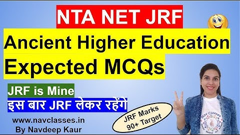 NTA NET JRF  Ancient Higher Education  Expected MCQs by Navdeep Kaur
