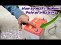 Making Broken Pole of Battery | Auto Care