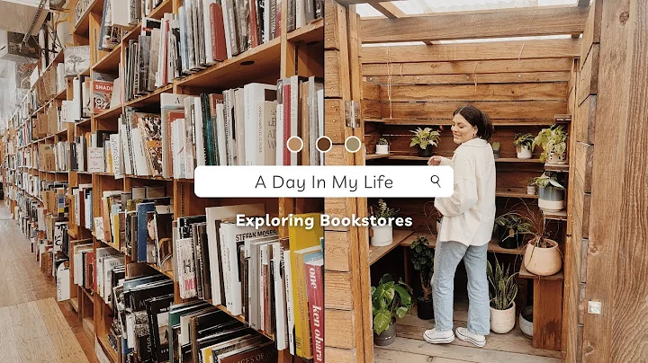 Day in the life: Exploring Bookstores!