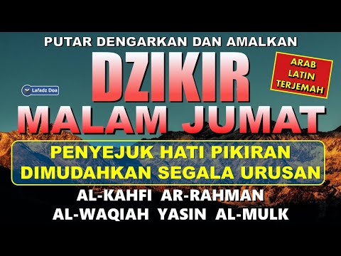 DZIKIR MALAM JUMAT PEMBUKA REZEKI Surah Al kahfi l Dzikir Malam Pembuka Rezeki | Zikir Malam Jumat