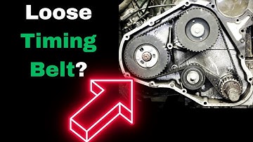 Loose Timing Belt Symptoms: 4 Common Signs