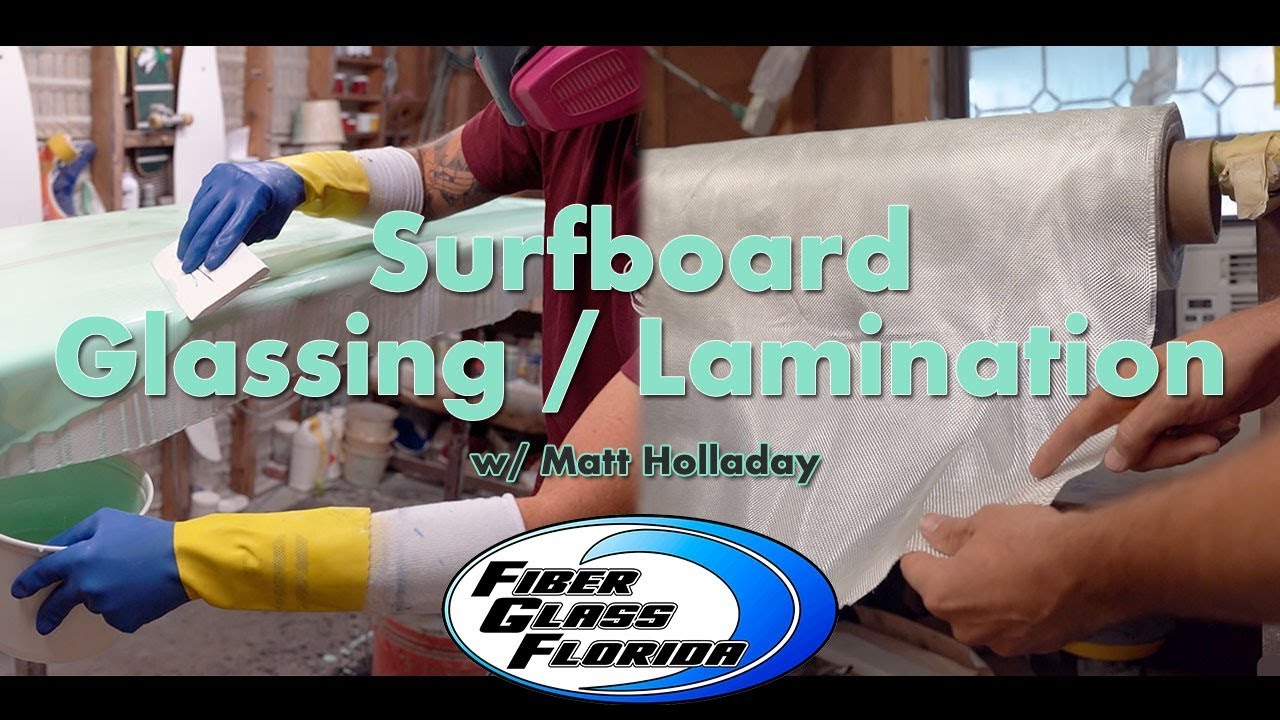 How To Laminate A Surfboard