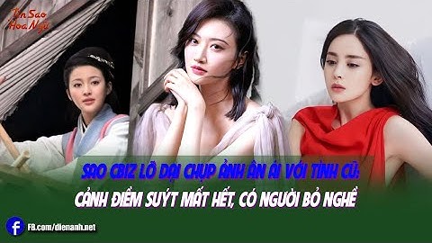 Sao Cbiz lỡ dại chụp ảnh ân ái với tình cũ: Cảnh Điềm suýt mất hết, có người bỏ nghề