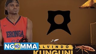 Alvindo - Kunguni  (official audio) SMS Skiza 7632369 to 811