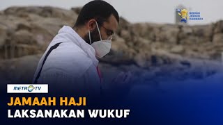 Tiba di Padang Arafah, Jamaah Haji Laksanakan Wukuf