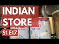 S1 E17 | INDIAN STORE WALKTHROUGH IN DARMSTADT | Masters in Germany | Make you parents watch this