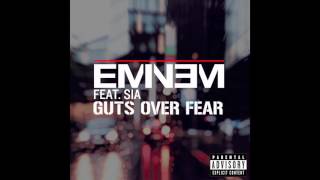 Eminem   Guts Over Fear Audio ft  Sia