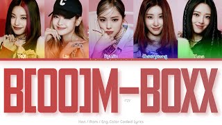 ITZY (있지) B[OO]M-BOXX Color Coded Lyrics (Han/Rom/Eng)