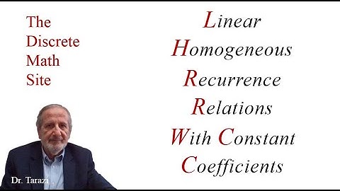 Linear Homogeneous Recurrence Relations
