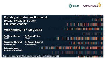 Ensuring accurate classification of variants in BRCA1, BRCA2 and HRR genes (2024) - webinar 2