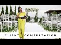 HOW TO CONDUCT A CLIENT CONSULTATION| EVENT PLANNING| LIVING LUXURIOUSLY FOR LESS