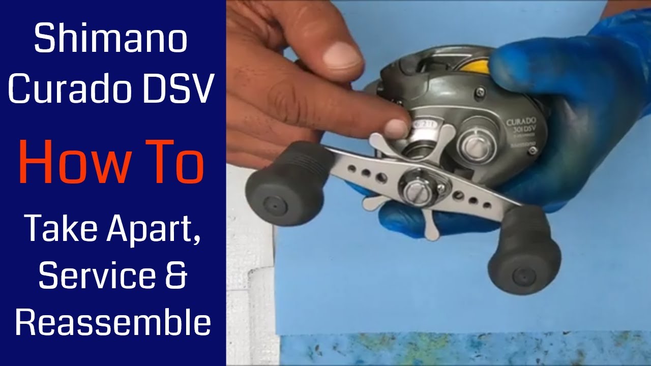 Shimano Curado 301DSV Baitcaster - How to take apart, service and  reassemble 