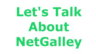 Let's Talk About NetGalley