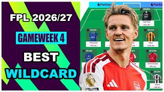 FPL Gameweek 4: BEST WILDCARD TEAM + FREE HIT | Fantasy Premier League Tips 2026/27