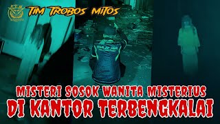 [TTM REBORN] TIM TROBOS MITOS Terbaru 2025 | MISTERI SOSOK WANITA MISTERIUS DIKANTOR TERBENGKALAI 
