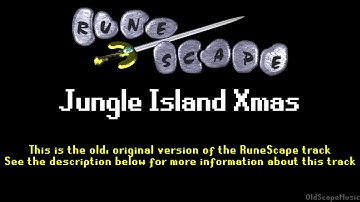Old RuneScape Soundtrack: Jungle Island Xmas