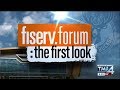 WTMJ - Fiserv Forum: The First Look