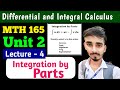 Lect 4 Integration By PARTS || MTH 165 Unit 2 Differential and Integral Calculus