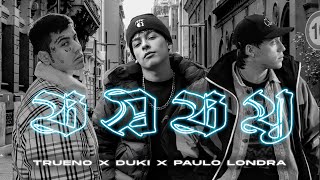 Trueno, Paulo Londra, Duki - Baby (Music Video)