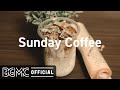 Sunday Coffee: Good Morning Jazz - Sunny Jazz & Bossa Nova Music for Good Mood