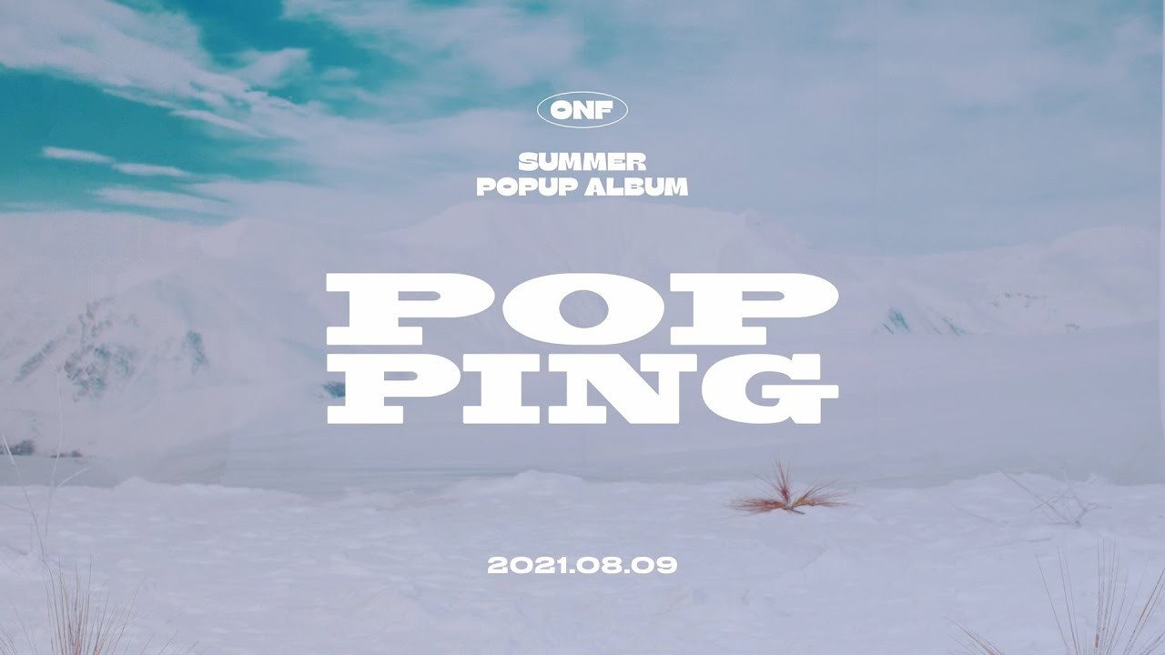 온앤오프 (ONF) SUMMER POPUP ALBUM [POPPING] Highlight Medley - YouTube