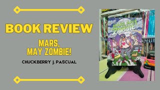 Book Reaction 10 - Mars, May Zombie! (Chuckberry Pascual) [English Subs]