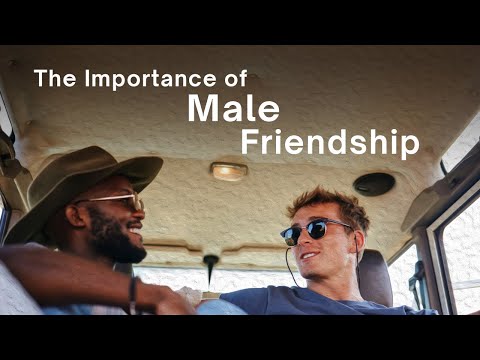 Hold Tight To Your Male Friendships