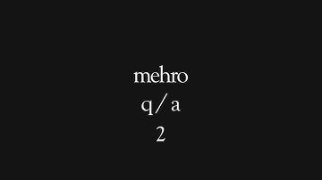 mehro live q/a 2