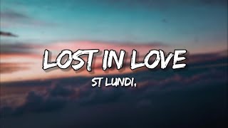 St.Lundi - Lost In Love ( Lyrics )