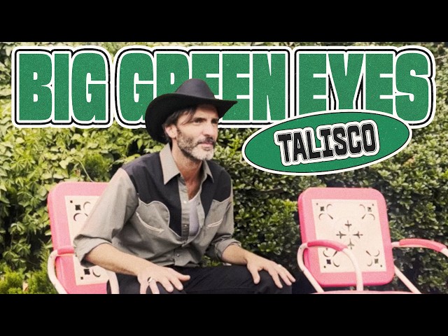 Talisco - Big Green Eyes (official video)