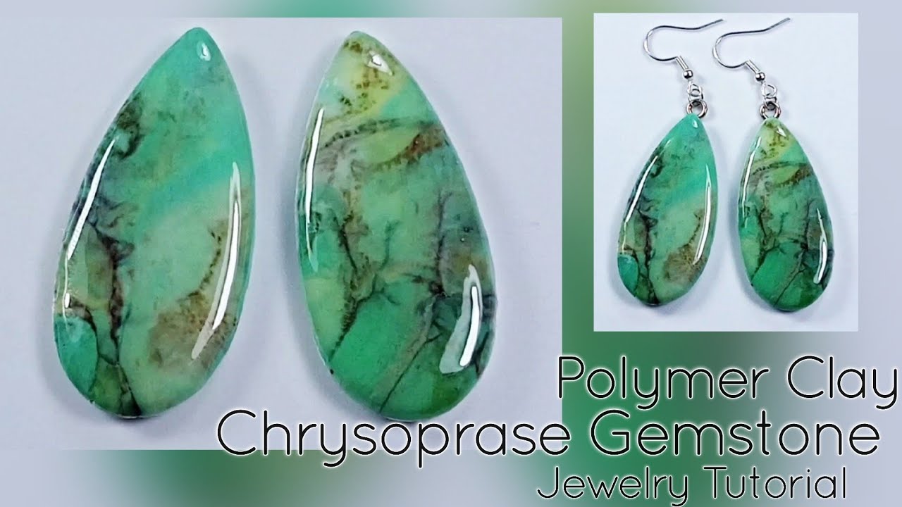 Polymer Clay Faux Chrysoprase  Gemstones Earrings/Jewelry Tutorial