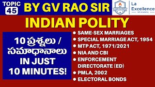 10 Indian Polity related issues | Module 2 | Explained by G V Rao sir | Mana La Excellence