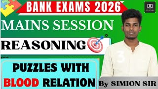 REASONING MAINS PUZZLES WITH BLOOD RELATION | FOCUS ON MAINS | BY SIMION SIR #bankexam